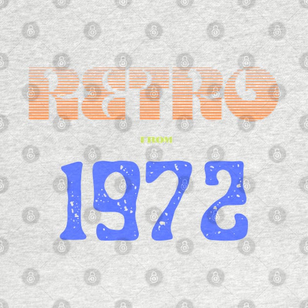 Retro Birthyear 1972 by FNRY